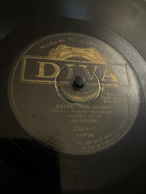 Diva 78 RPM Golden Gate Orchestra - Maybe Who Knows 2959-G V Jazz Dance