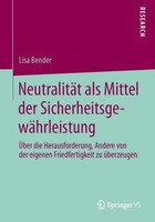 NeutralitäT Als Mittel Der SicherheitsgewäHrleistung Lisa Bender