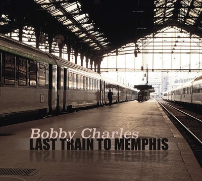 Bobby Charles Last Train to Memphis (Bonus CD Edition) (CD) Album