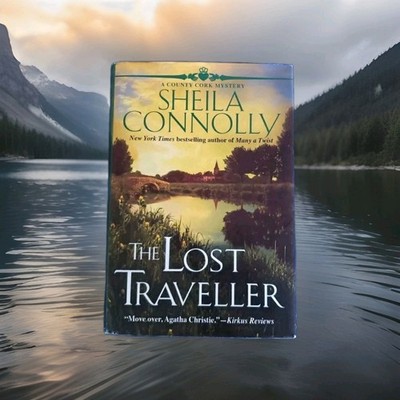 The Lost Traveller: Cork County Mystery #7 Sheila Connolly 2018 HCDJ 1st Ed 1st 