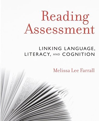 READING ASSESSMENT: LINKING LANGUAGE, LITERACY, AND By Melissa Lee Farrall *VG+*