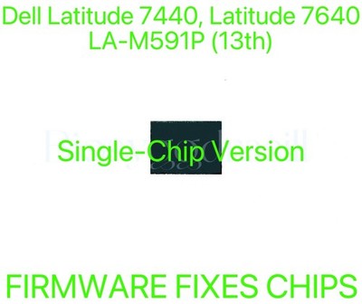 Dell Latitude 7440, Latitude 7640 BIOS Chip Pre-Programmed LA-M591P Single Chip