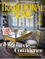 TRADITIONAL HOME Magazine January/February 2019 Style With Confidence