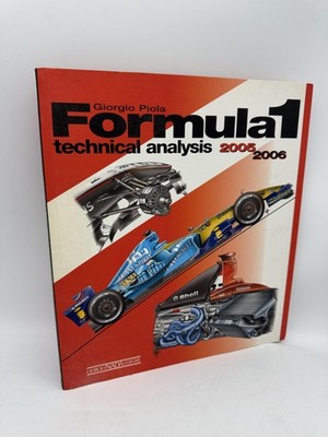 Formula 1 Technical Analysis 2005 - 2006 Piola, Giorgio Softcover First Edition