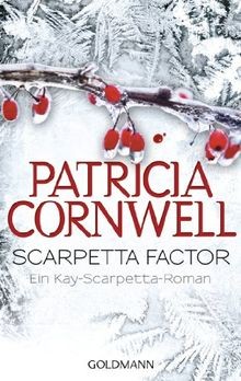 Scarpetta Factor: Kay Scarpettas 16. Fall: Ein Kay-Scarp... | Buch | Zustand gut
