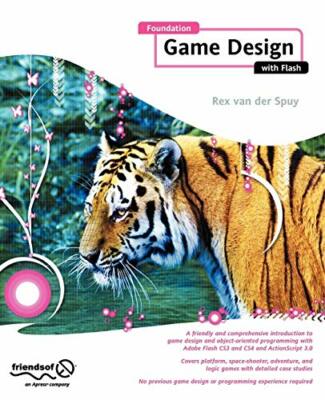 Foundation Game Design with Flash (Foundations), van der Spuy, Rex, Used; Good B