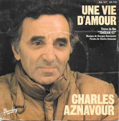 Charles Aznavour: Une Vie D'Amour (BO Du Film ''Teheran 43'') [Vinyl 45 Tours 7'']
