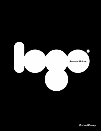 Logo, revised edition by Michael Evamy - 9781786275813