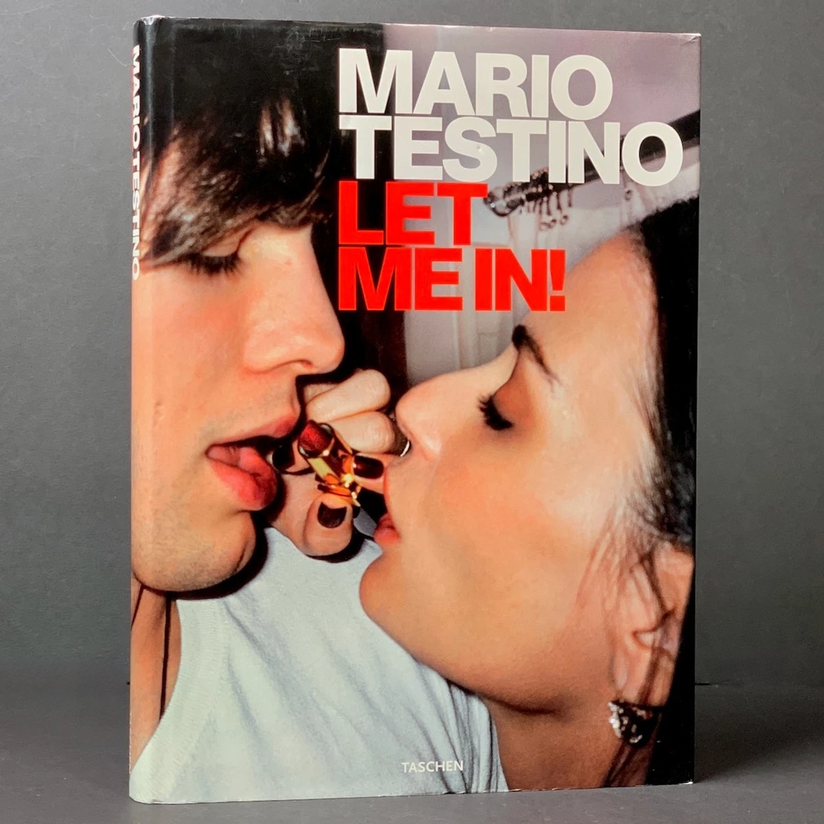 アート・デザイン・音楽 Mario Testino LET ME IN!, Taschen MARIO TESTINO: Let Me In! - Photography - Taschen (2007, HC