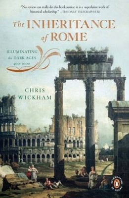 The Inheritance of Rome: Illuminating the Dark Ages 400-1000 (The Pe - VERY GOOD