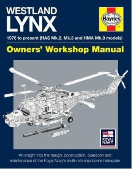Westland Lynx Manual: 1976 Onwards (HAS Mk 2, Mk 3 and HMA Mk 8 Models) (Owners'