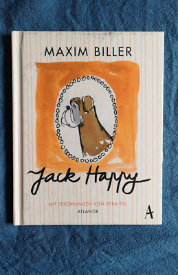 Jack Happy Biller, Maxim und Kera Till Atlantik Verlag 2014 Hundegeschichte