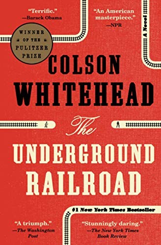 The Underground Railroad: A Novel - Whitehead, Colson