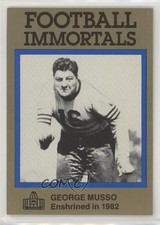 1985-88 Football Immortals George Musso #88 HOF 2g2