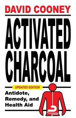 Activated Charcoal Antidote, Remedy, and Health Aid David O. Cooney Taschenbuch