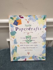 New Papercrafts: An Inspirational and Practical Guide to Contemporary Papercraft