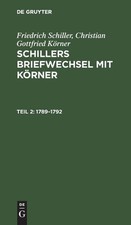 Friedrich Schiller Christian Gottfried Körner 1789-1792 (Hardback)