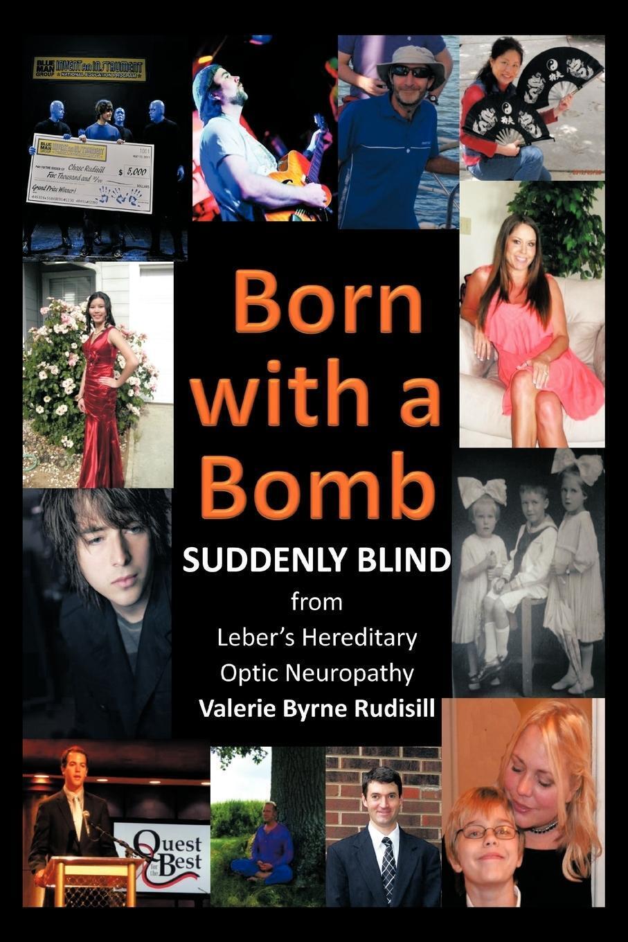 Valerie Byrne Rudisill | Born With A Bomb Suddenly Blind From