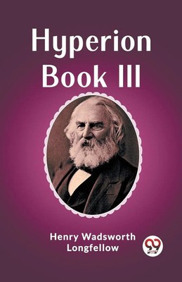 Henry Wadsworth Longfellow | Hyperion Book III | Taschenbuch | Englisch (2024)