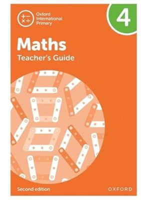 Oxford International Primary Maths Second Edition: Teacher's Guide 4 Tony Cotton