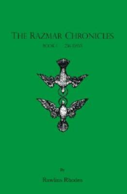 The Razmar Chronicles - Book I: 236 Days