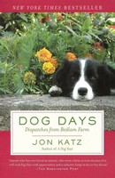 Dog Days Dispatches From Bedlam Farm Jon Katz Taschenbuch Englisch 2008