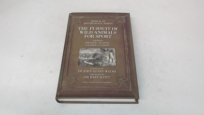 			The Pursuit of wild animals for sport, Various, The History Press		