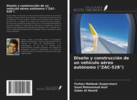 Farhan Mahbub (U. A.) | DiseñO Y ConstruccióN De Un VehíCulo AéReo AutóNomo (...