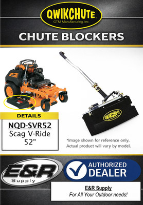 Qwikchute Chute Blocker for Scag V-Ride 52'' Deck Model Years thru 2017 NQD-SVR52
