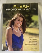 FLASH PHOTOGRAPHY: STUDIO AND LOCATION TECHNIQUES FOR by Barry Staver Ex Library