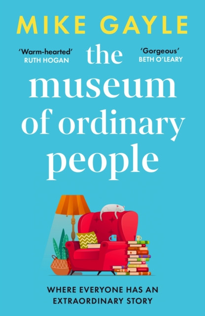 The Museum of Ordinary People by Mike Gayle (Paperback Book)