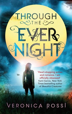 Veronica Rossi Through The Ever Night (Taschenbuch) Under the Never Sky