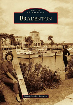 #ad NEW Arcadia Publishing Bradenton FL 9780738590783 Images of America Trade Paper $16.24