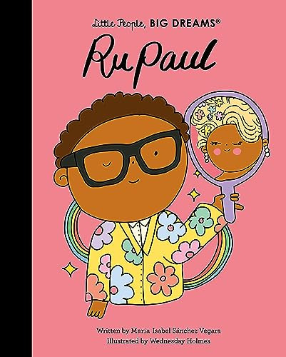 RuPaul (61) (Little People, BIG DREAMS)-Maria Isabel Sanchez Veg