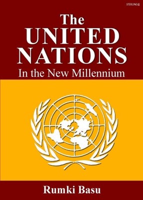 The United Nations: In the New Millenium by Rumki Basu PAPERBACK 9789393853172