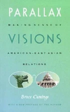 Parallax Visions: Making Sense of American&ndash;East Asian Relation - VERY GOOD
