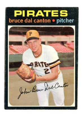 1971 O-PEE-CHEE PITTSBURGH PIRATES BRUCE DAL CANTON #168