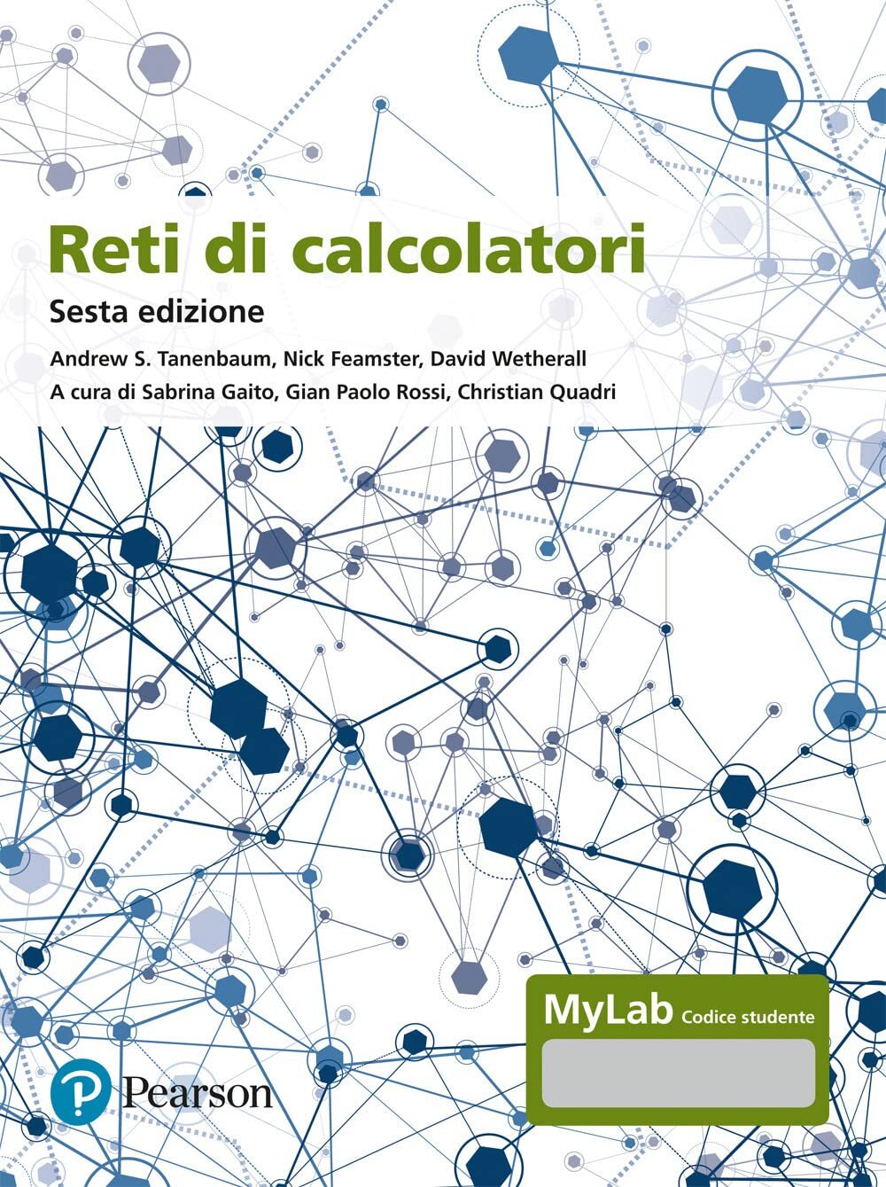 Libri Tanenbaum Andrew S. / Wetherall David J. / Feamster Nick - Reti Di Calcola