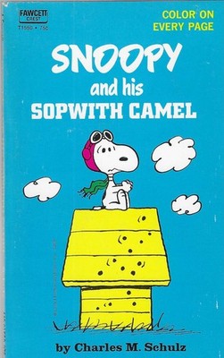 Snoopy and his Sopwith Camel by Charles M. Schulz / Fawcett Books USA 1971