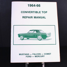 1964-66 Convertible Top Repair Manual- Mustang Falcon Comet Mercury Vintage