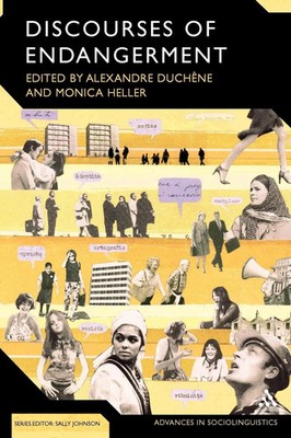 Discourses of Endangerment Ideology and Interest in the Defence of Languages