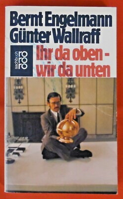 Günter Wallraff , Ihr da oben - wir da unten , Rowohlt Verlag , TB , 1986