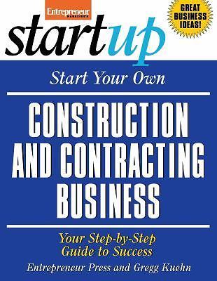 Start Your Own Construction and Contracting Business (Startup Series) by