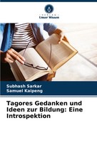 Subhash Sarkar (U. A.) | Tagores Gedanken Und Ideen Zur Bildung: Eine...