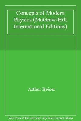 Concepts of Modern Physics (McGraw-Hill International Editions),Arthur Beiser