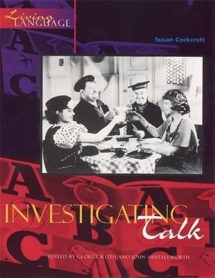 Living Language: Investigating Talk, Cockcroft, Susan