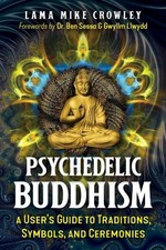 Lama Mike Crowley Psychedelic Buddhism (Paperback)