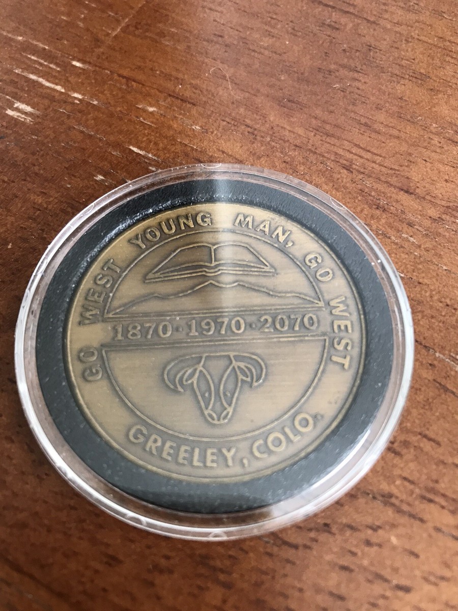 Go West Young Man, Go West, Greeley, CO., 100th Anniv., 1970 Coin