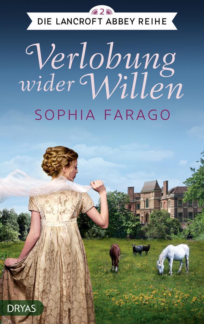 Thumbnail - Verlobung Wider Willen | Lancroft Abbey Reihe, Teil 2 | Sophia Farago