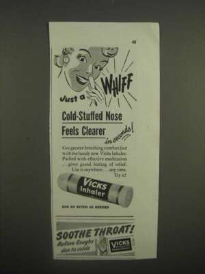 1947 Vicks Inhaler Ad - Just a whiff cold-stuffed nose feels clearer in seconds
